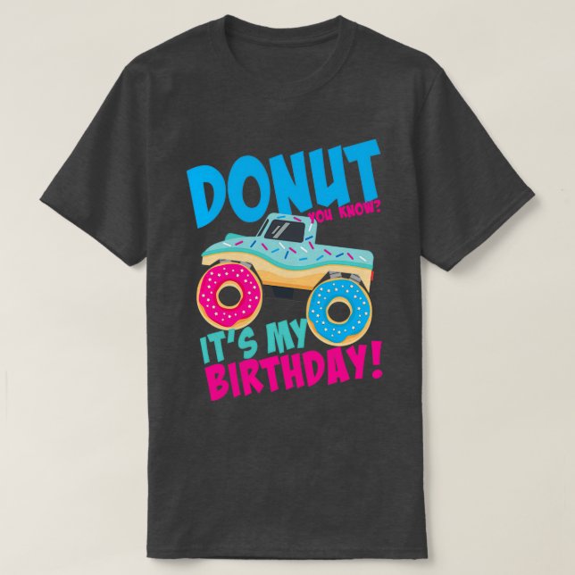 Donut Theme Birthday Party Itx27s My Birthday Mons T-Shirt (Design Front)
