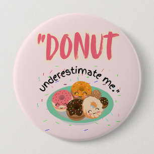DONUT UNDER ESTIMATE BUTTON