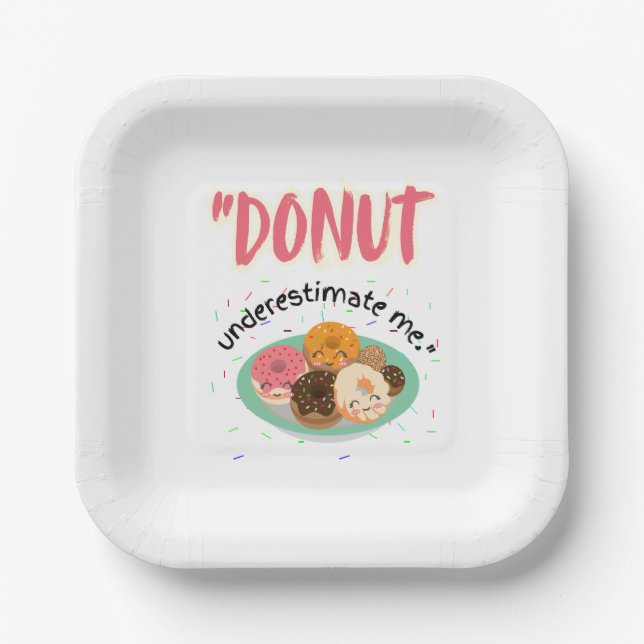 DONUT UNDER ESTIMATE PAPER PLATES (Front)