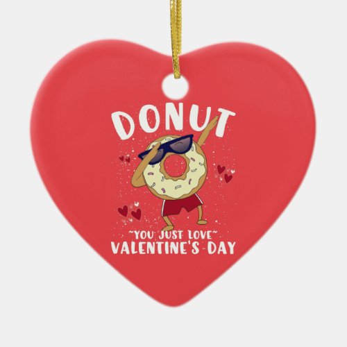 Donut Valentines Day Quote Ceramic Ornament