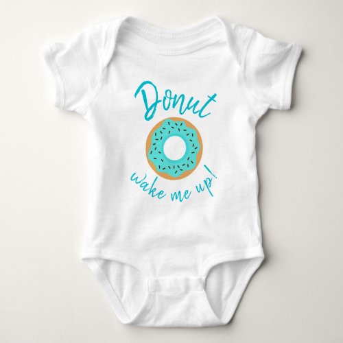 Donut Wake Me Up Blue With Chocolate Sprinkles Baby Bodysuit