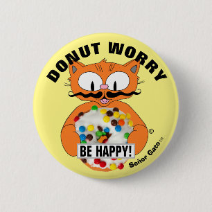 Donut Worry Be Happy! Cartoon Cat Donut Button
