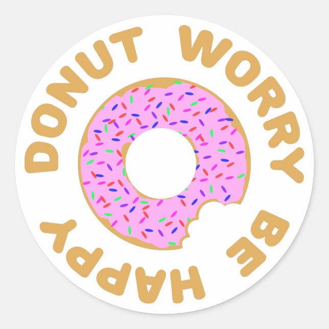 Donut Worry Be Happy Classic Round Sticker (Front)