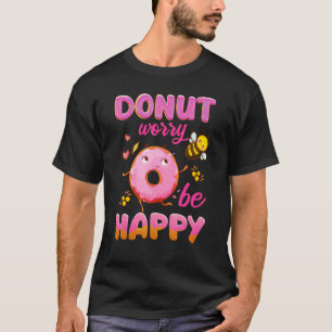Donut Worry Be Happy Cute Girl Women Mom Retro T-Shirt