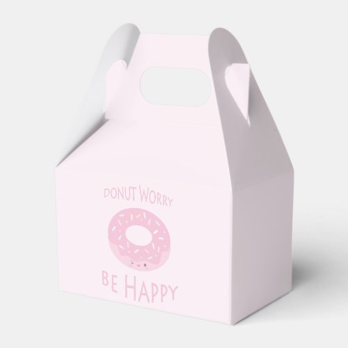 Donut Worry Be Happy Cute Pink Doughnut Food Humor Favor Boxes