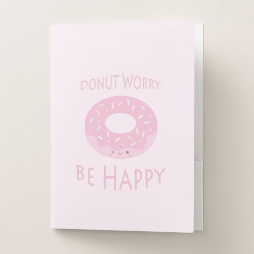 Donut Worry Be Happy Cute Pink Doughnut Food Humor Pocket Folder
