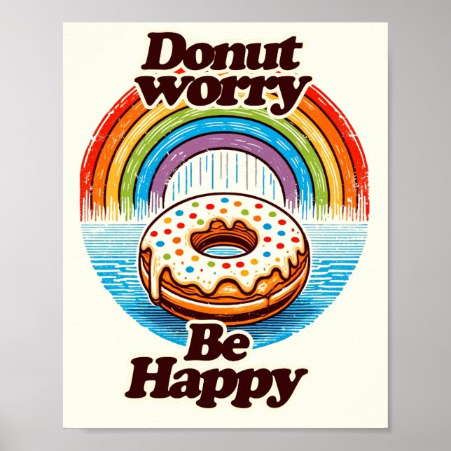 Donut Worry Be Happy Donut Lovers Funny            Poster (Front)
