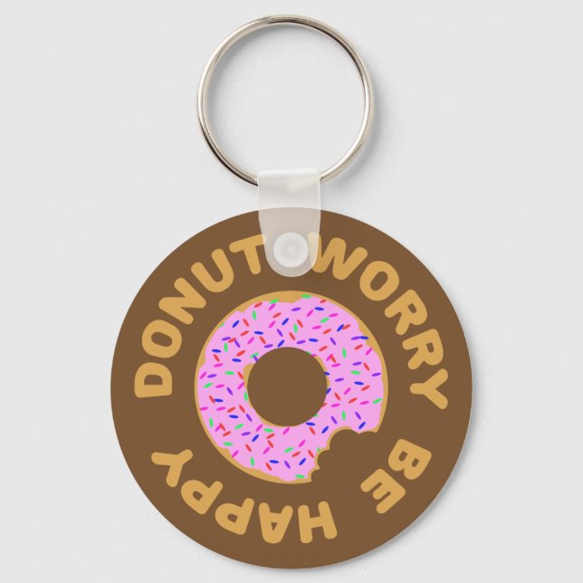 Donut Worry Be Happy Keychain (Front)