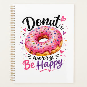 Donut Worry Be Happy Planner