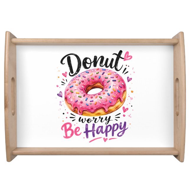 Donut Worry Be Happy Serving Tray (Front)