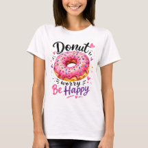 Donut Worry Be Happy