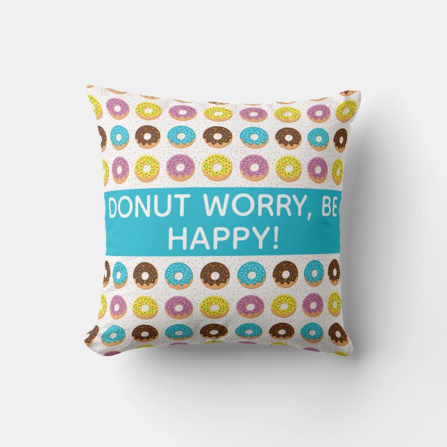 donut worry be happy with sprinkles throw pillow (Front)