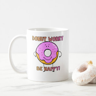 Donut worry coffee mug