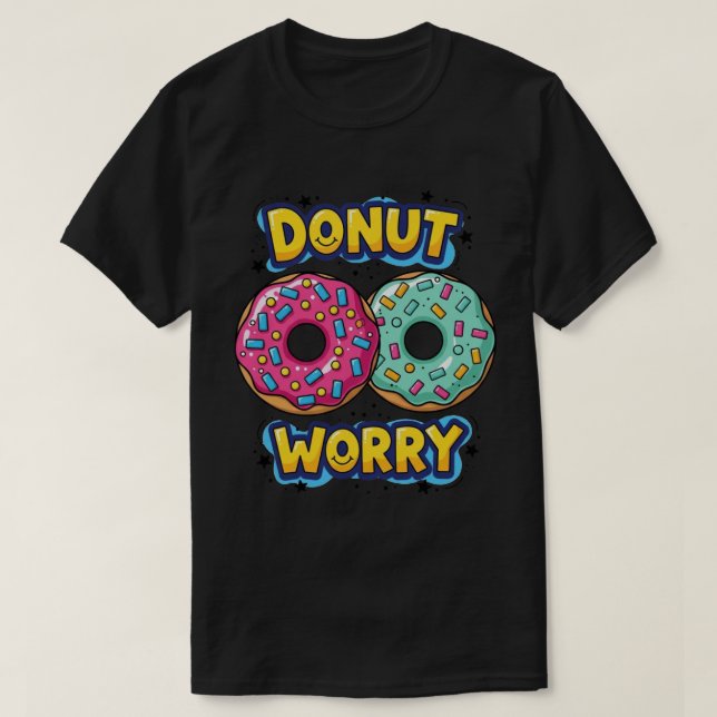 Donut Worry Dark T-Shirt (Design Front)