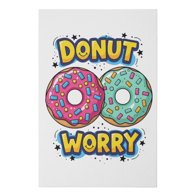Donut Worry Faux Canvas Print (Front)