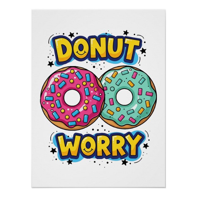 Donut Worry Glossy Poster (Front)