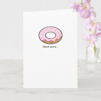 Donut Worry Greeting Card Kawaii Donut Illustratio