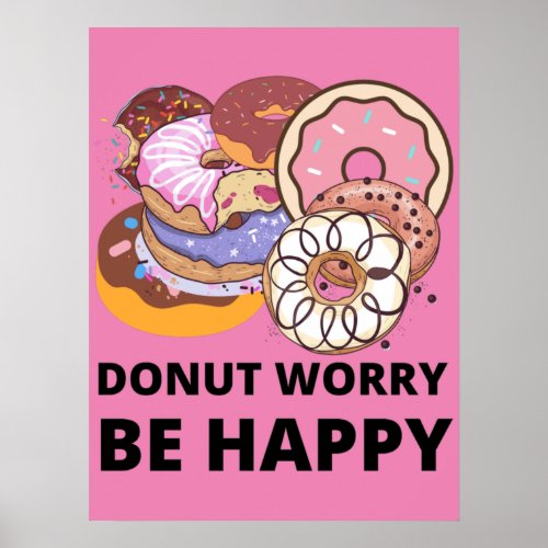 Donut Worry Poster