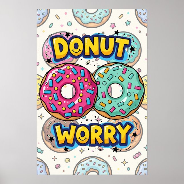 Donut Worry Poster (Front)