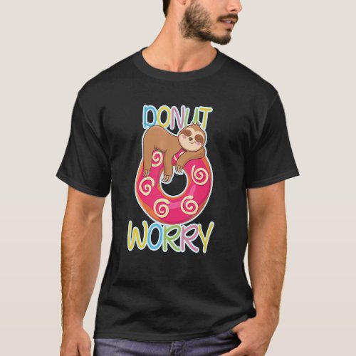 Donut Worry Sloth Teacher Test Day Cute Sloth T_Shirt