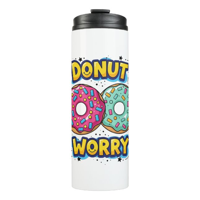 Donut Worry Thermal Tumbler (Front)
