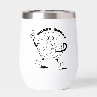 Donut worry thermal wine tumbler