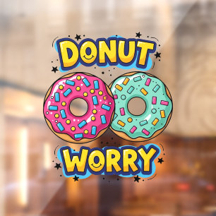 Donut Worry Window Cling