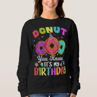 Donut You Know Its My Birthday Kids Boy Girl Sweatshirt