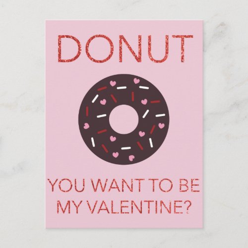 Donut you want to be my Valentine Funny Postcard