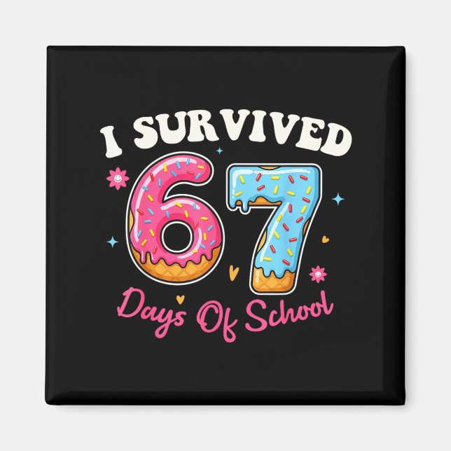 Donuts 67th Day Of School Funny 67 Days Of School  Magnet (Front)