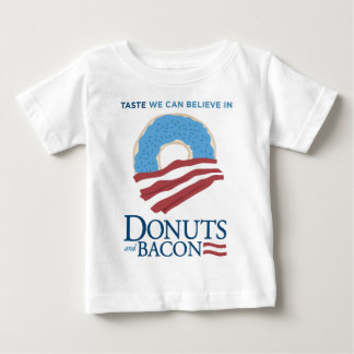 Donuts and Bacon: Taste we can Believe in Baby T-Shirt