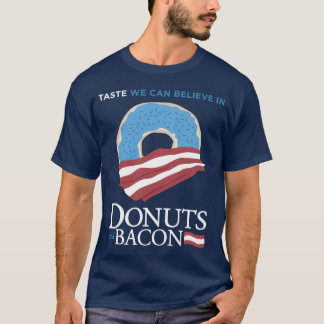 Donuts and Bacon: Taste we can Believe in - blue T-Shirt
