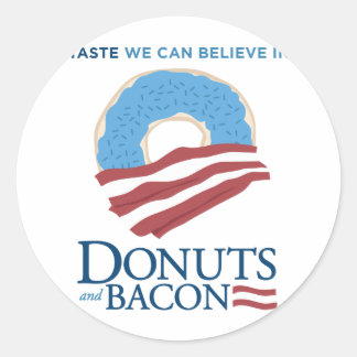 Donuts and Bacon: Taste we can Believe in Classic Round Sticker