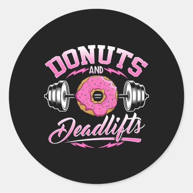 Donuts And Deadlifts Weightlifting Gym Jacket Classic Round Sticker (Front)