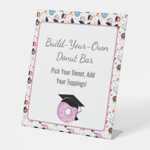 Donuts and Degrees Graduation Build Your Own Donut Pedestal Sign