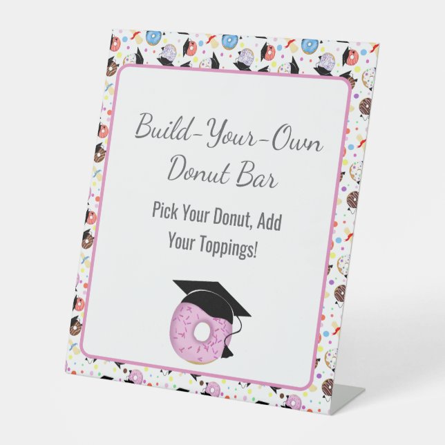 Donuts and Degrees Graduation Build Your Own Donut Pedestal Sign (Front)