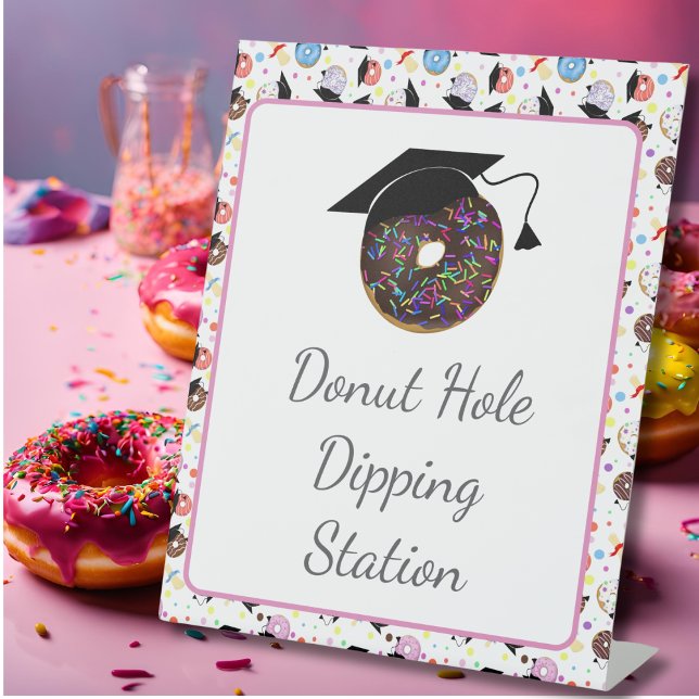 Donuts and Degrees Graduation Donut Dipping  Pedestal Sign (Creator Uploaded)