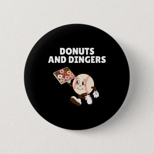 Donuts And Dingers Sell Humor Funny Donuts And Din Button