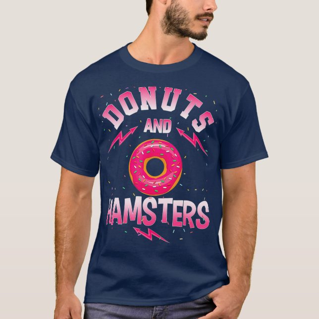 Donuts And HAMSTERS  Doughnut HAMSTER T-Shirt (Front)