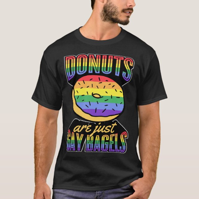 Donuts Are Just Gay Bagels LGBT Pride Joke Rainbow T-Shirt (Front)