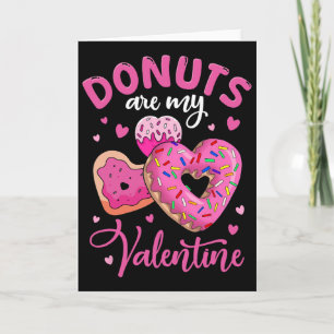 Donuts Are My Valentine Funny Anti Valentines Day Card