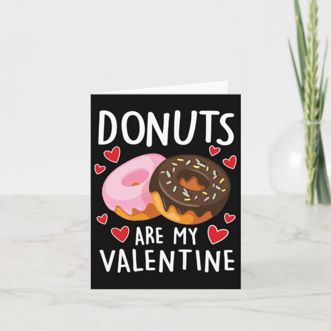 Donuts Are My Valentine Mens Womens Boys Funny Val Card (Front)