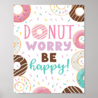 Donuts Decor Donut Worry Be Happy Poster Sign