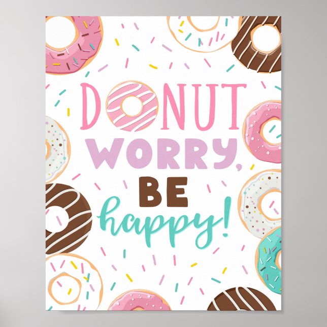 Donuts Decor Donut Worry Be Happy Poster Sign (Front)