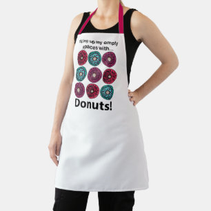 Donuts Filling Up My Empty Spaces With Donuts Apron