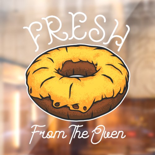 Donuts Fresh From The Oven Donut Shop Window Cling