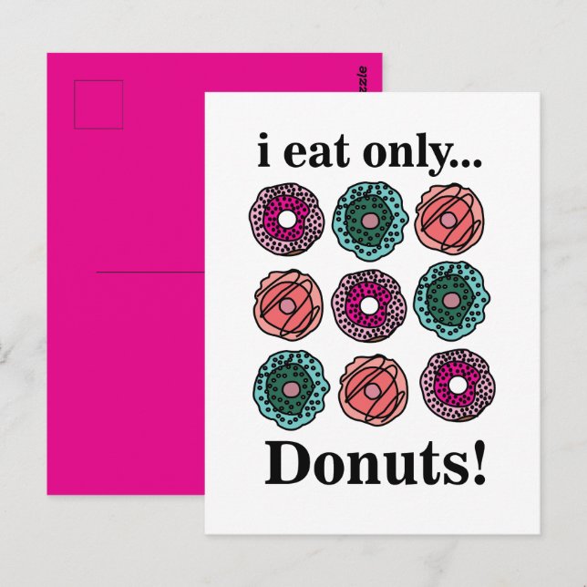 Donuts I Eat Only Donuts Postcard (Front/Back)