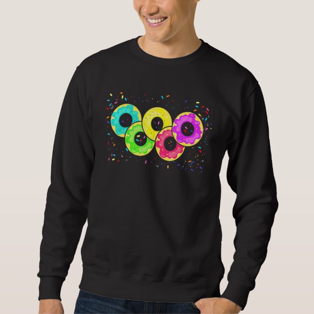 Donuts In The Shape Olympic Symbol For Donut Enthu Sweatshirt (Front)