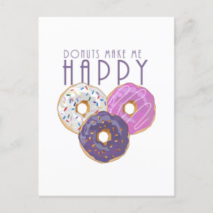 Donuts Make Me Happy Postcard