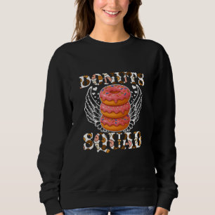 donuts squad sweatshirt